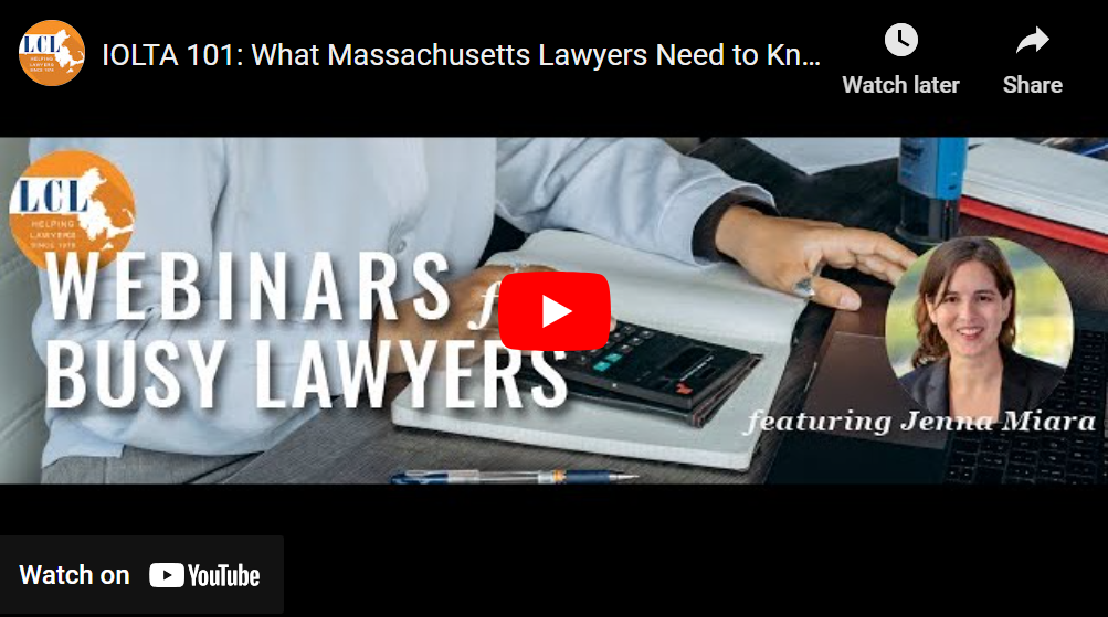 IOLTA 101, What Lawyers Need to Know IOLTA 101, What Lawyers Need to Know